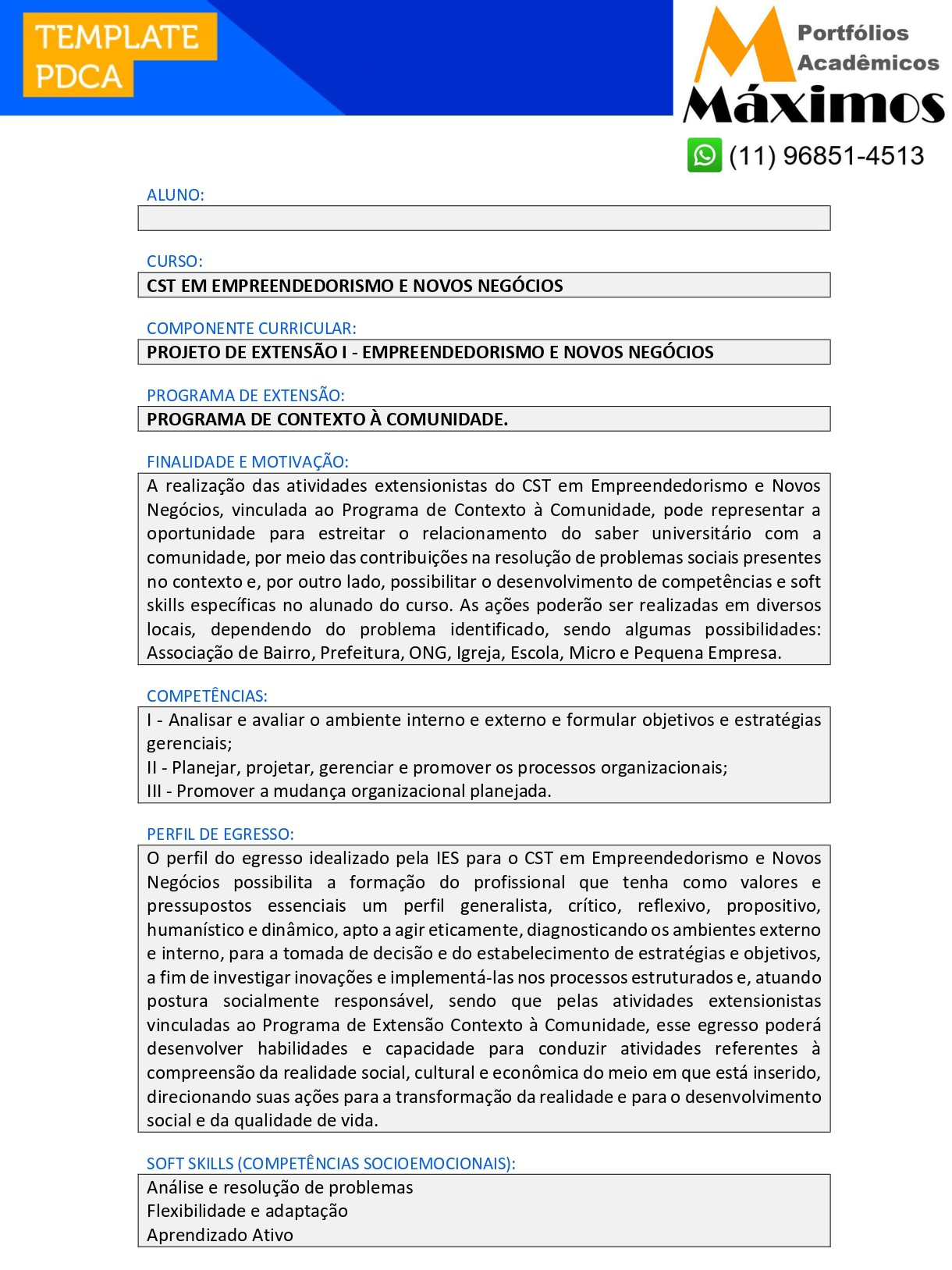 Projeto de extensão I - Empreendedorismo e novos negócios