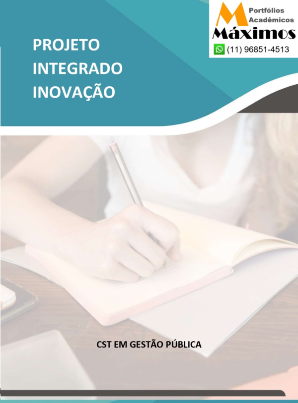 Projeto Integrado Inovação Gestão Pública – Desenvolvimento do pensamento crítico sobre as perspectivas tecnológicas, por meio da inteligência artificial, e seus impactos sobre o ser humano e a sociedade ocidental contemporânea